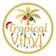 Tropical Vinyl 